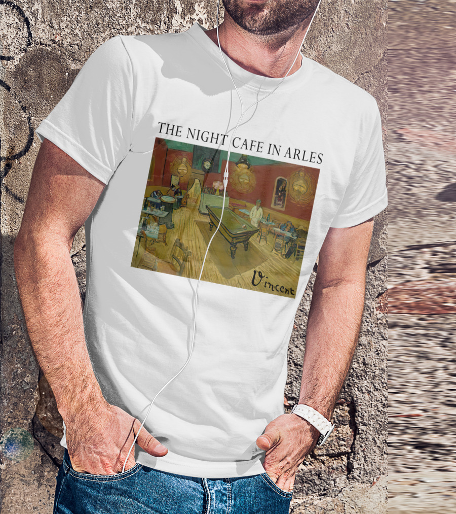 The Night Cafe In Arles Vincent Van Gogh Painting Vincent Signature T-Shirt