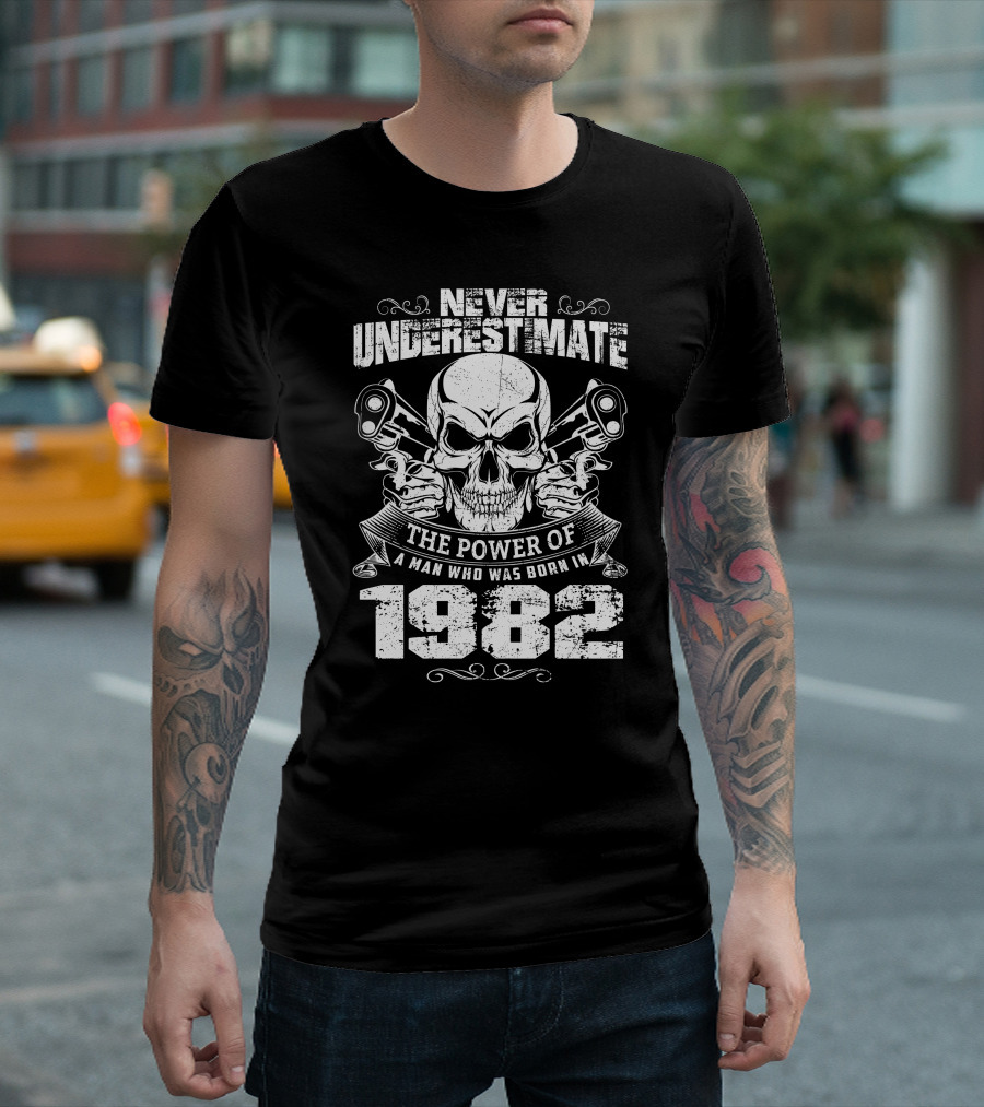 Never Underestimate The Power of a Man Born in 1982 Skull Pistons T-Shirt