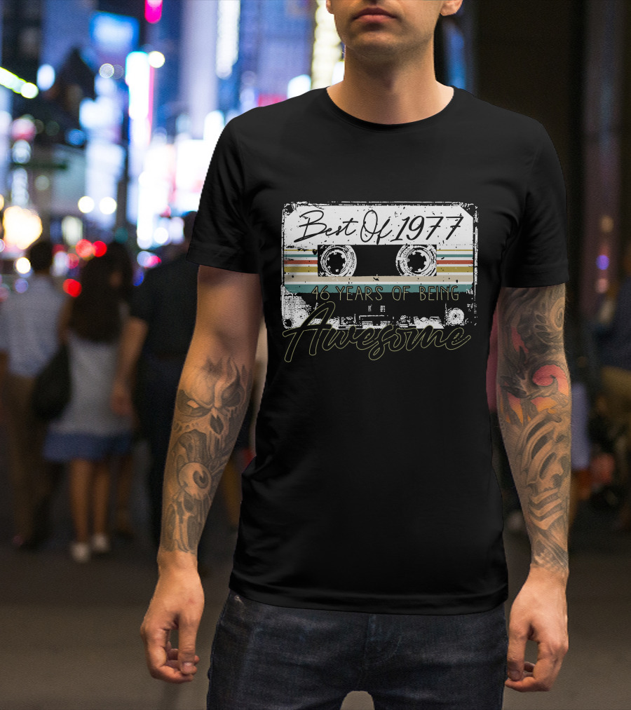 Best Of 1977 46 Years Awesome Music Cassette T-Shirt