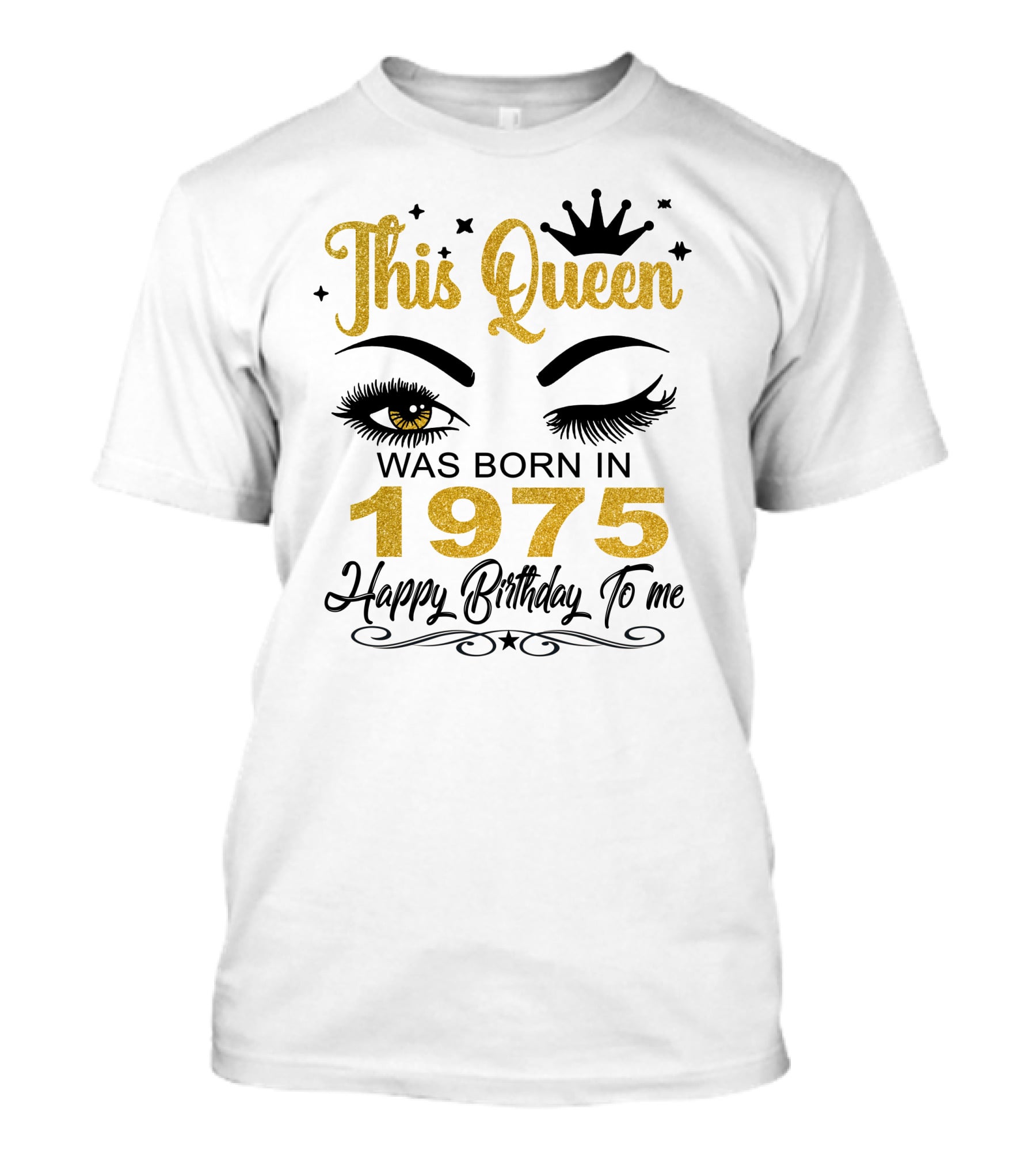 This Queen Was Born In 1975 Happy Birthday To Me T-Shirt