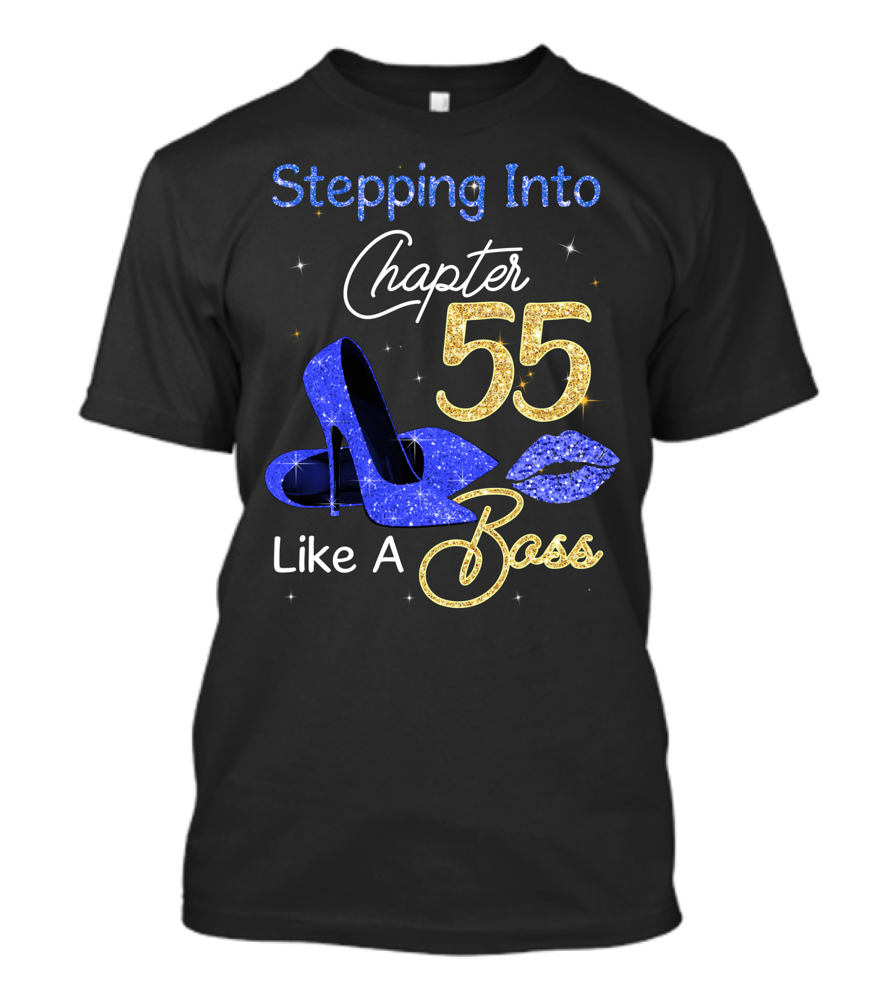 Stepping Into Chapter 55 Like A Boss T-Shirt