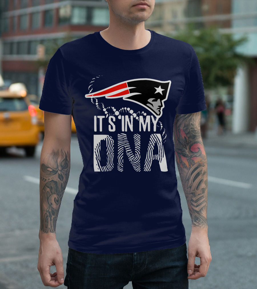 New England Patriots It's In My DNA T-Shirt