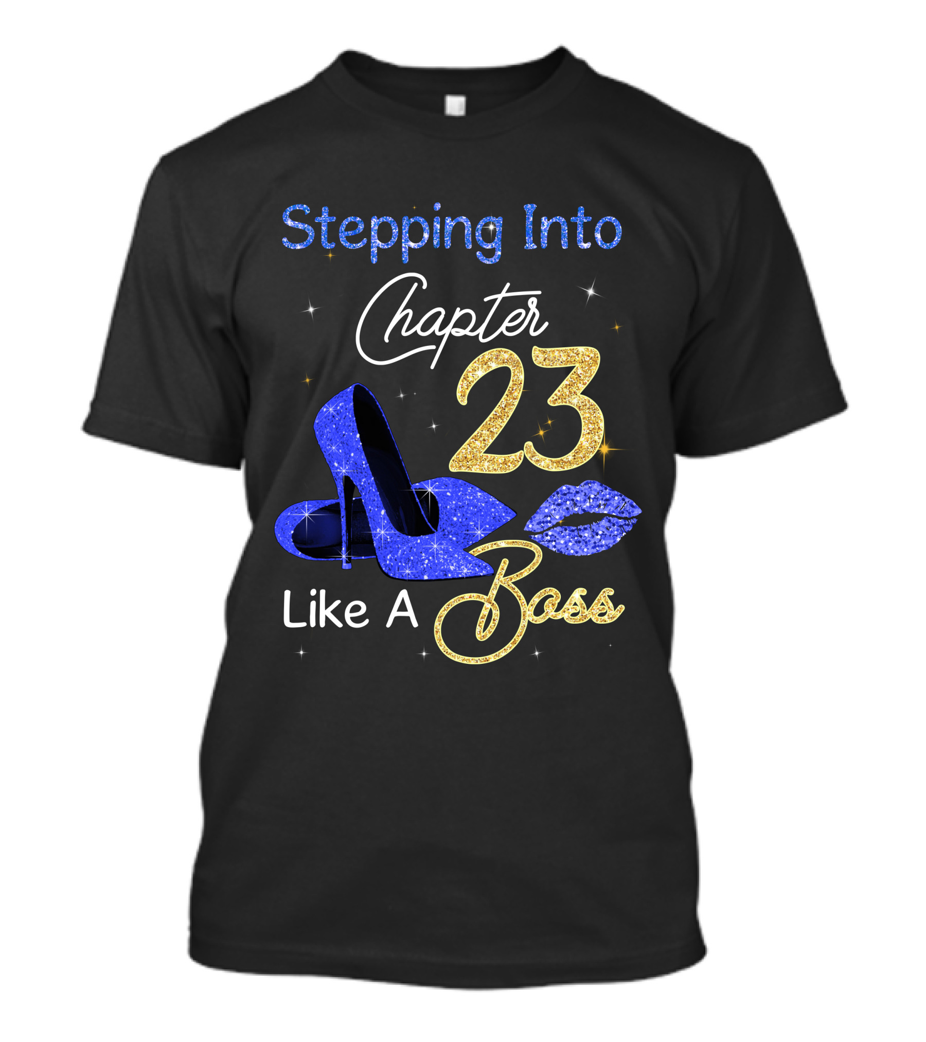 Stepping Into Chapter 23 Like A Boss T-Shirt