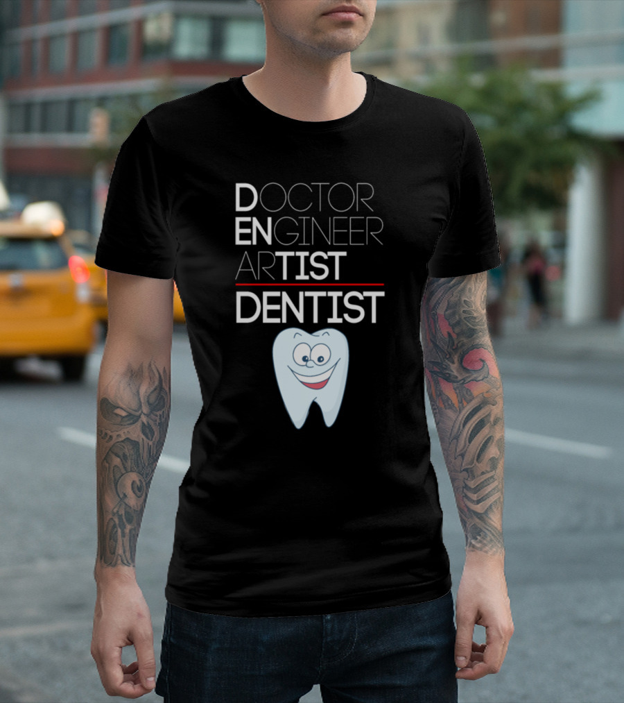 Doctor Dentist Engineer Artist Emphasized with Cartoon Tooth T-Shirt