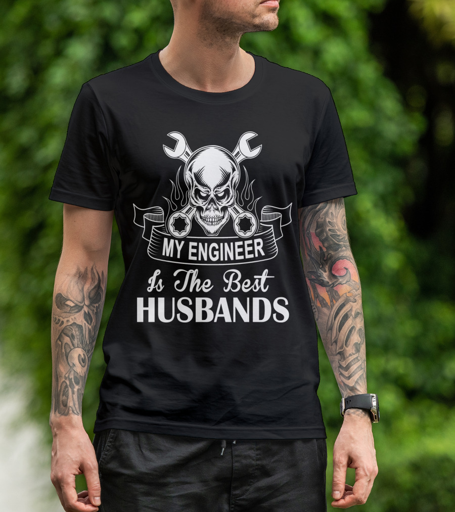 My Engineer Is The Best Husbands Skull Wrench T-Shirt