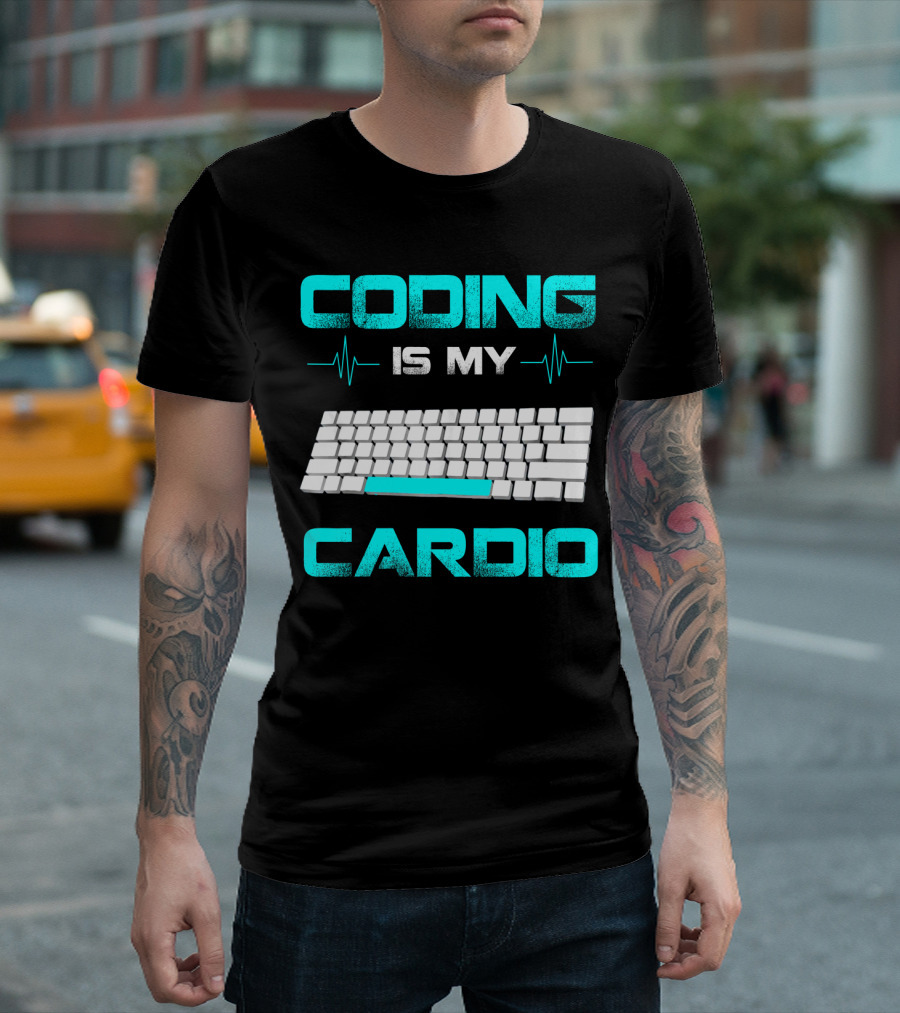 Mastering Keyboard Endurance: Coding Is My Cardio For Code Engineers T-Shirt