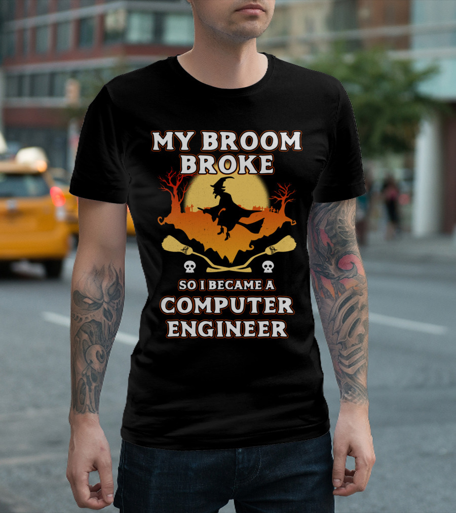 My Broom Broke Witch Silhouette So I Became A Computer Engineer Halloween T-Shirt