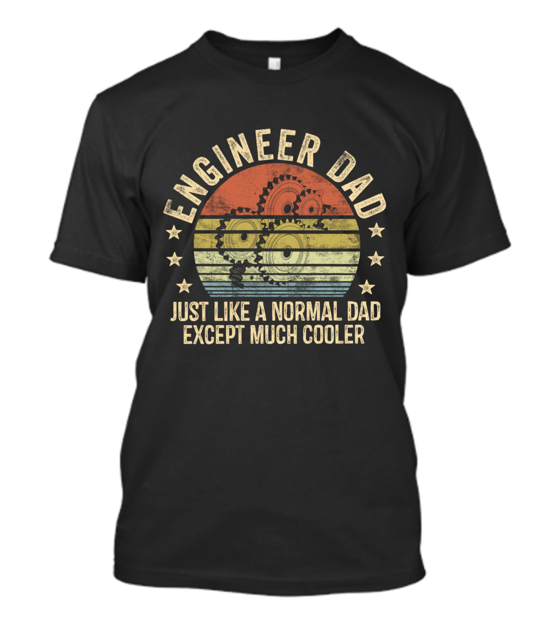 Engineer Dad Just Like Normal Dad Except Much Cooler Retro Gear T-Shirt