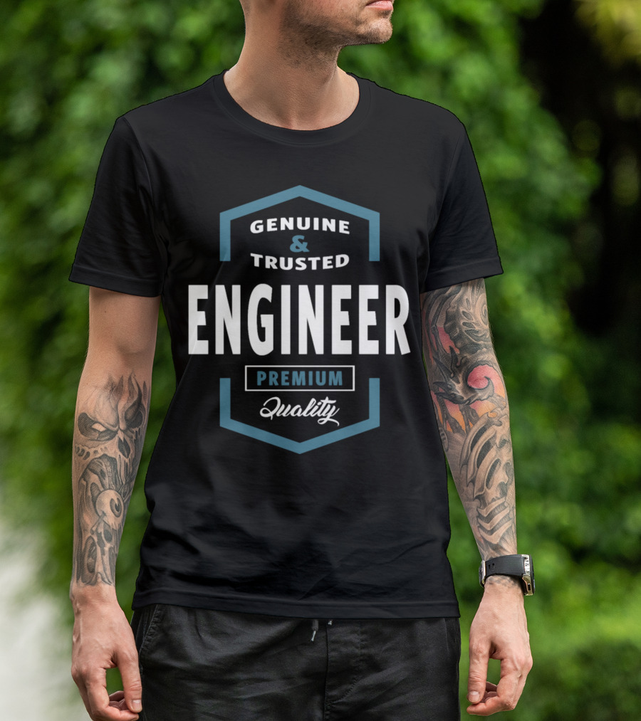 Genuine And Trusted Engineer Premium Quality T-Shirt