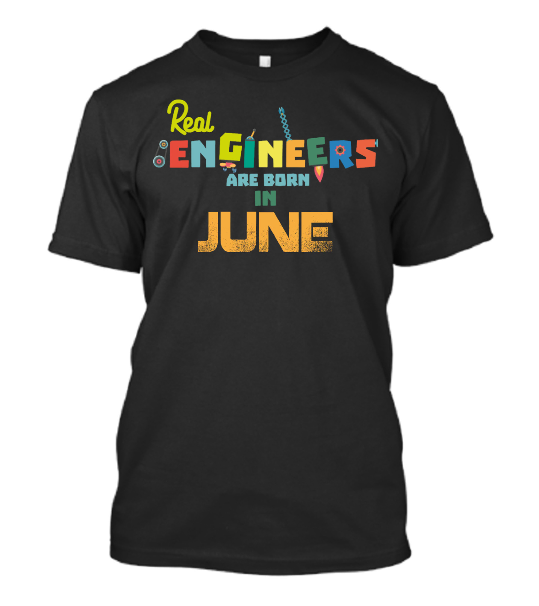 Real Engineers Are Born In June T-Shirt