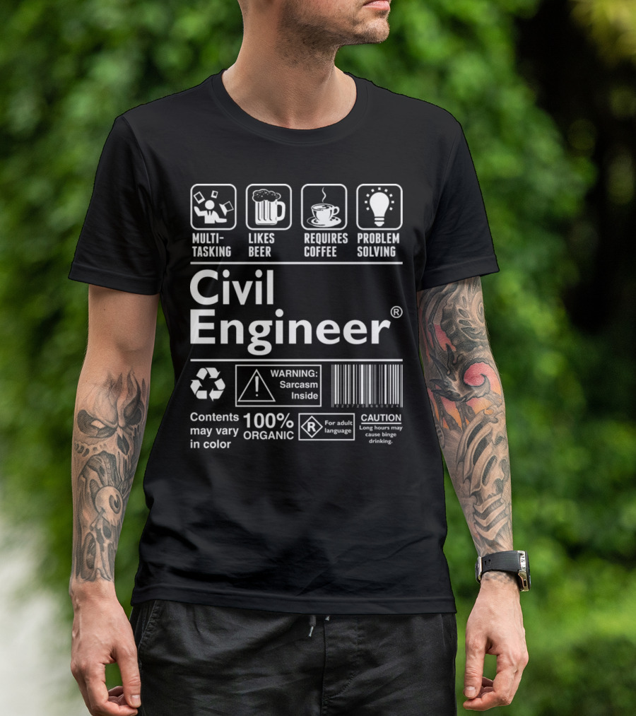 Multitasking Likes Beer Requires Coffee Problem Solving Civil Engineer Warning Sarcasm Inside Caution Long Hours May Cause Drinking T-Shirt