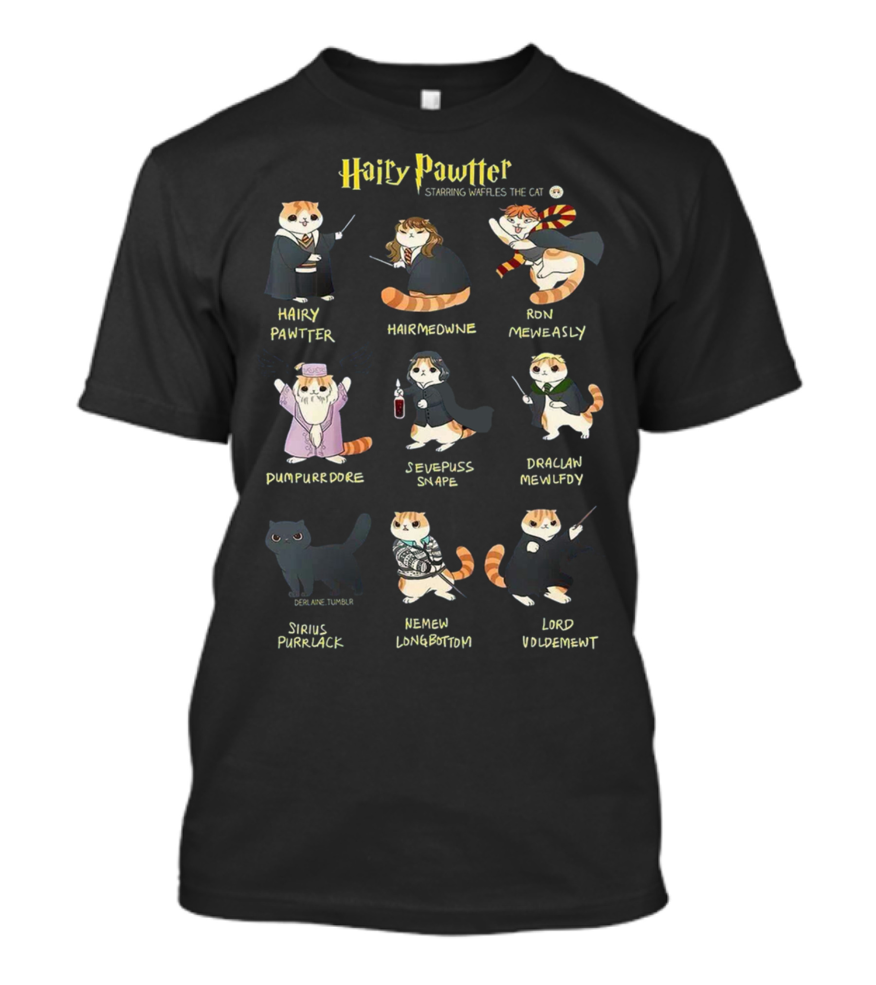 Hairy Pawtter Starring Waffles The Cat Hairymewone Ron Meweasley Dumpurrdore Sevepuss Snape Draclawn Mewlfdy Sirius Purrlack Memew Longbottom Lord Vuldemewnt T-Shirt