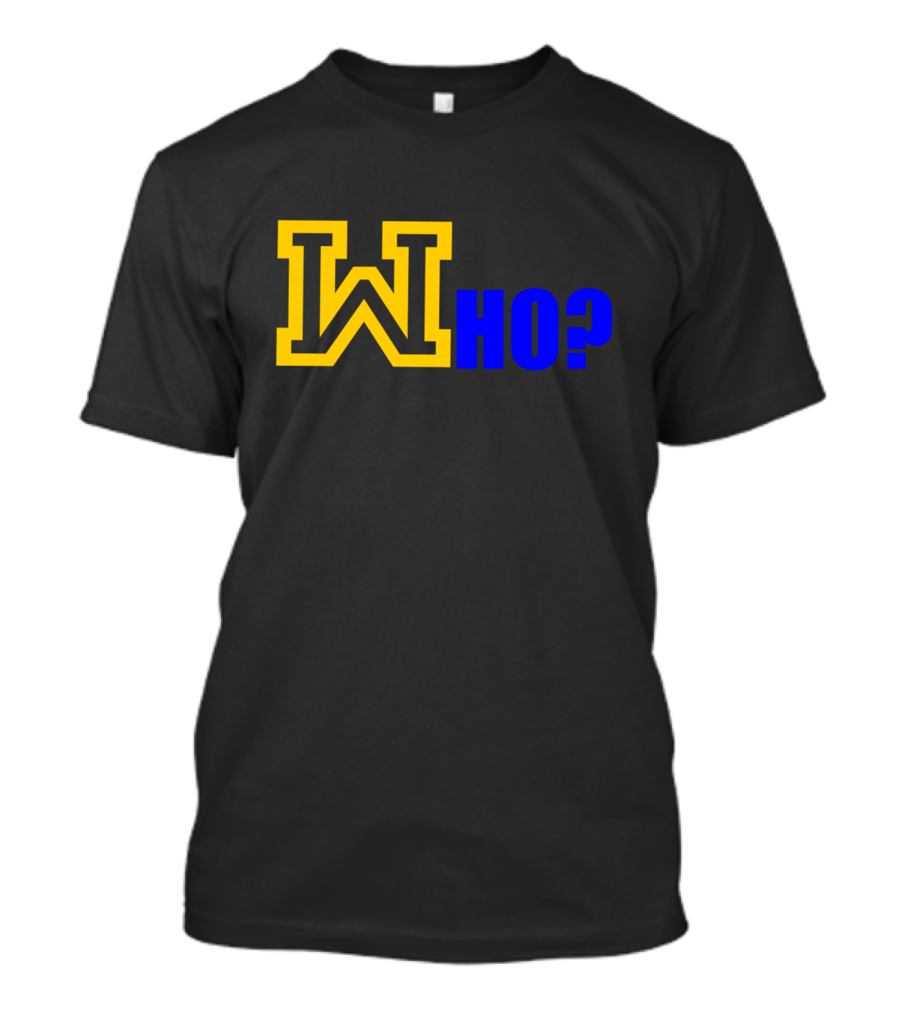 W Who? T-Shirt