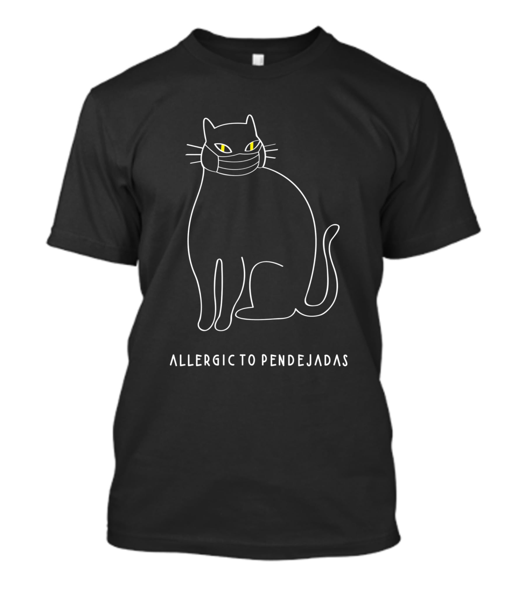 Allergic To Pendejadas Cat Wearing Mask 1405502 T-Shirt