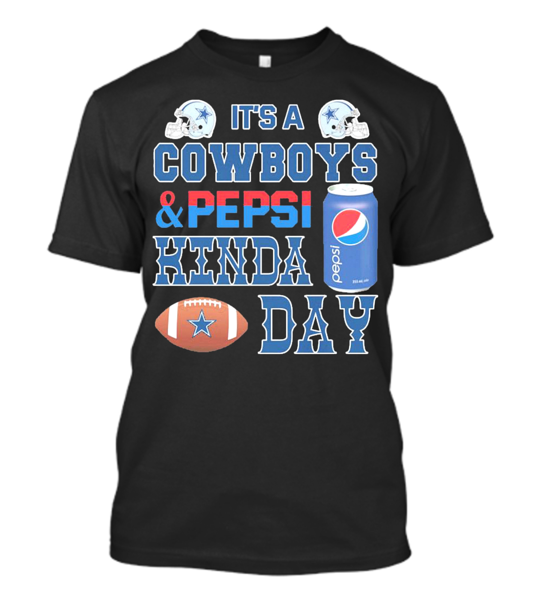 It's A Cowboys And Pepsi Kinda Day Football And Soda Can With Helmets T-Shirt