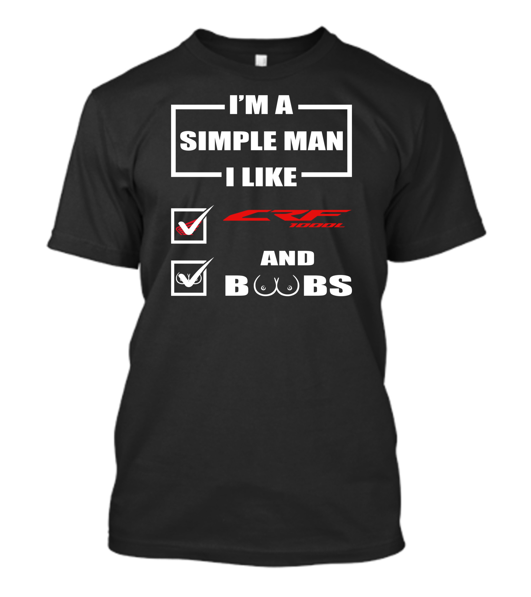 I'm A Simple Man I Like CRF1000L And Boobs T-Shirt