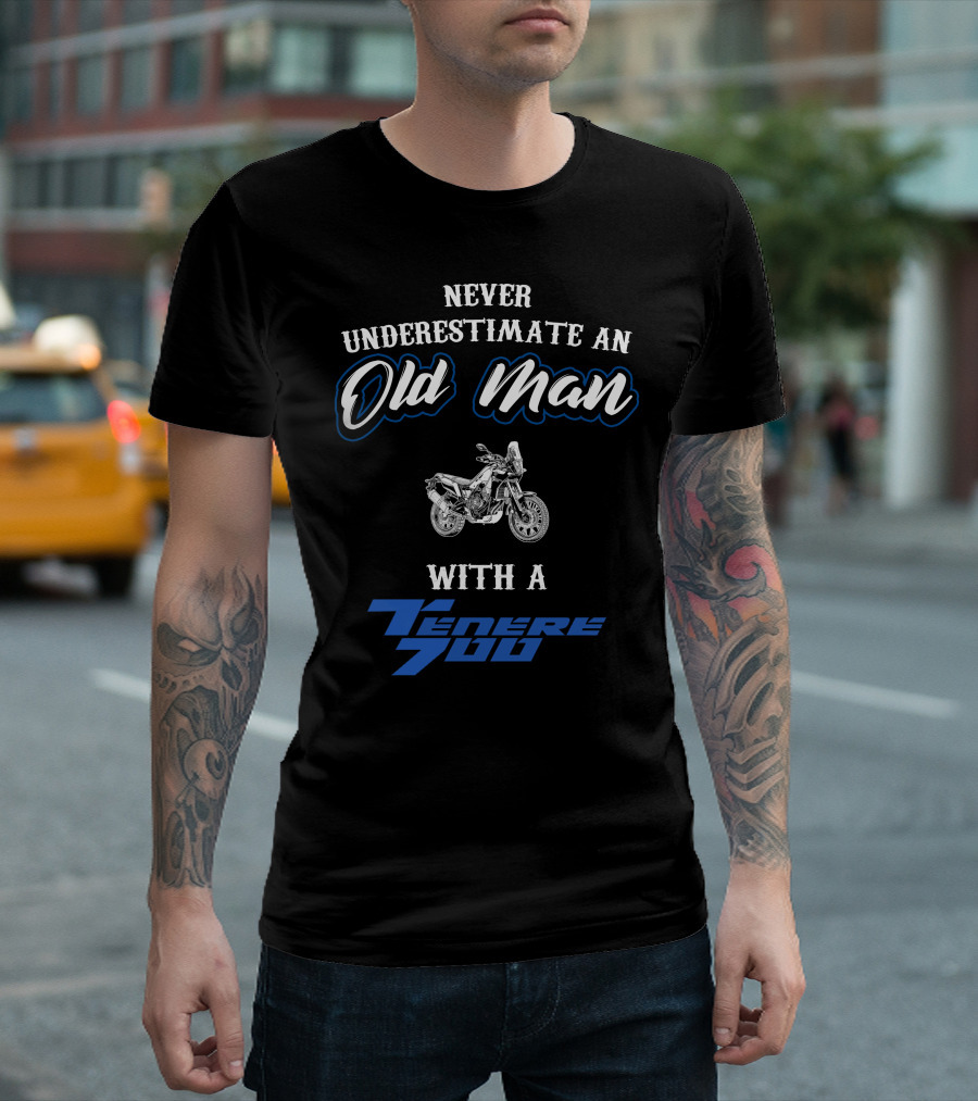 Never Underestimate an Old Man with a Tenere 700 T-Shirt