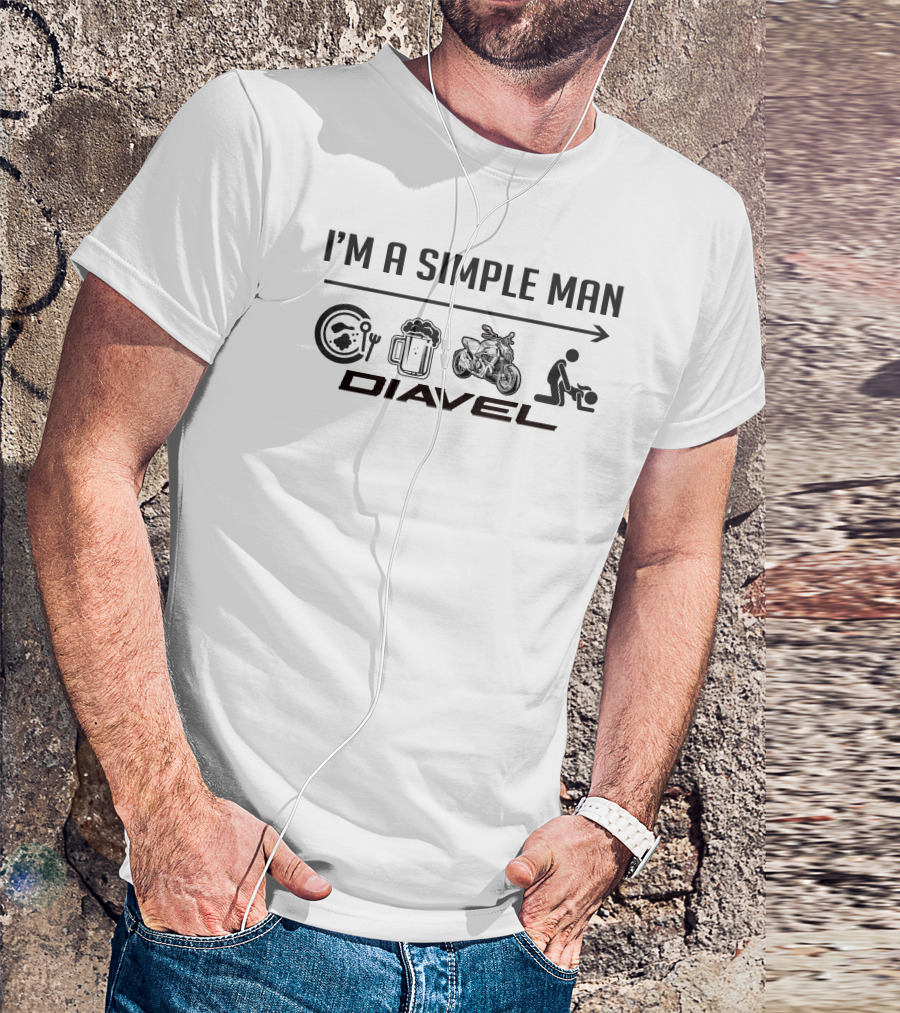 I'M A SIMPLE MAN DIAVEL Food Beer Motorcycle T-Shirt