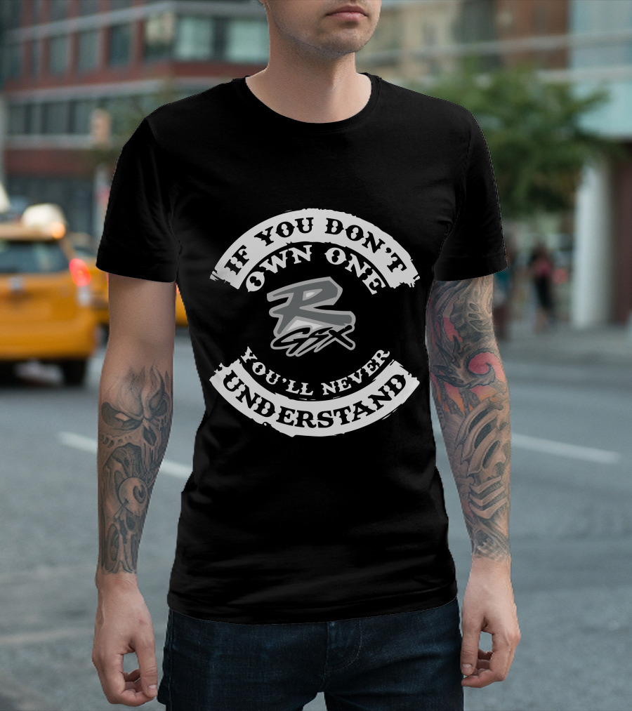 SUZUKI GSX 1000/750 If You Don't Own One You'll Never Understand T-Shirt
