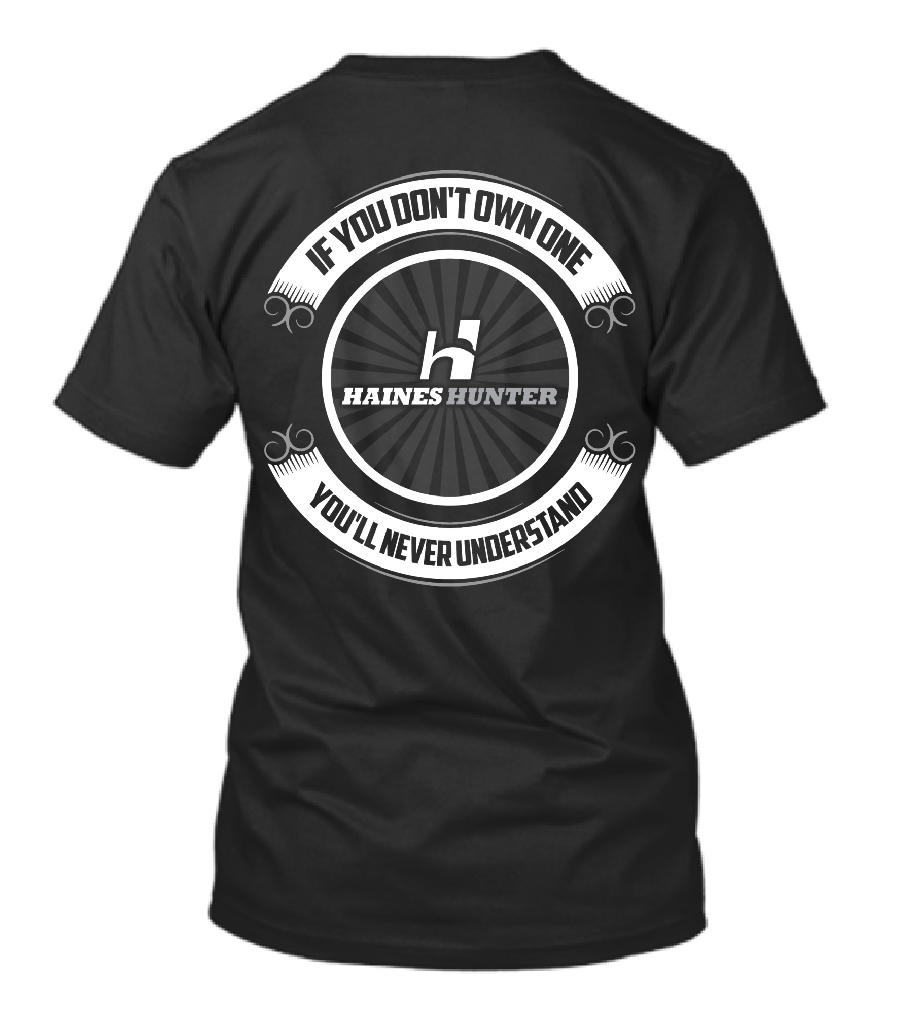 If You Don't Own One You'll Never Understand Haines Hunter Boat T-Shirt