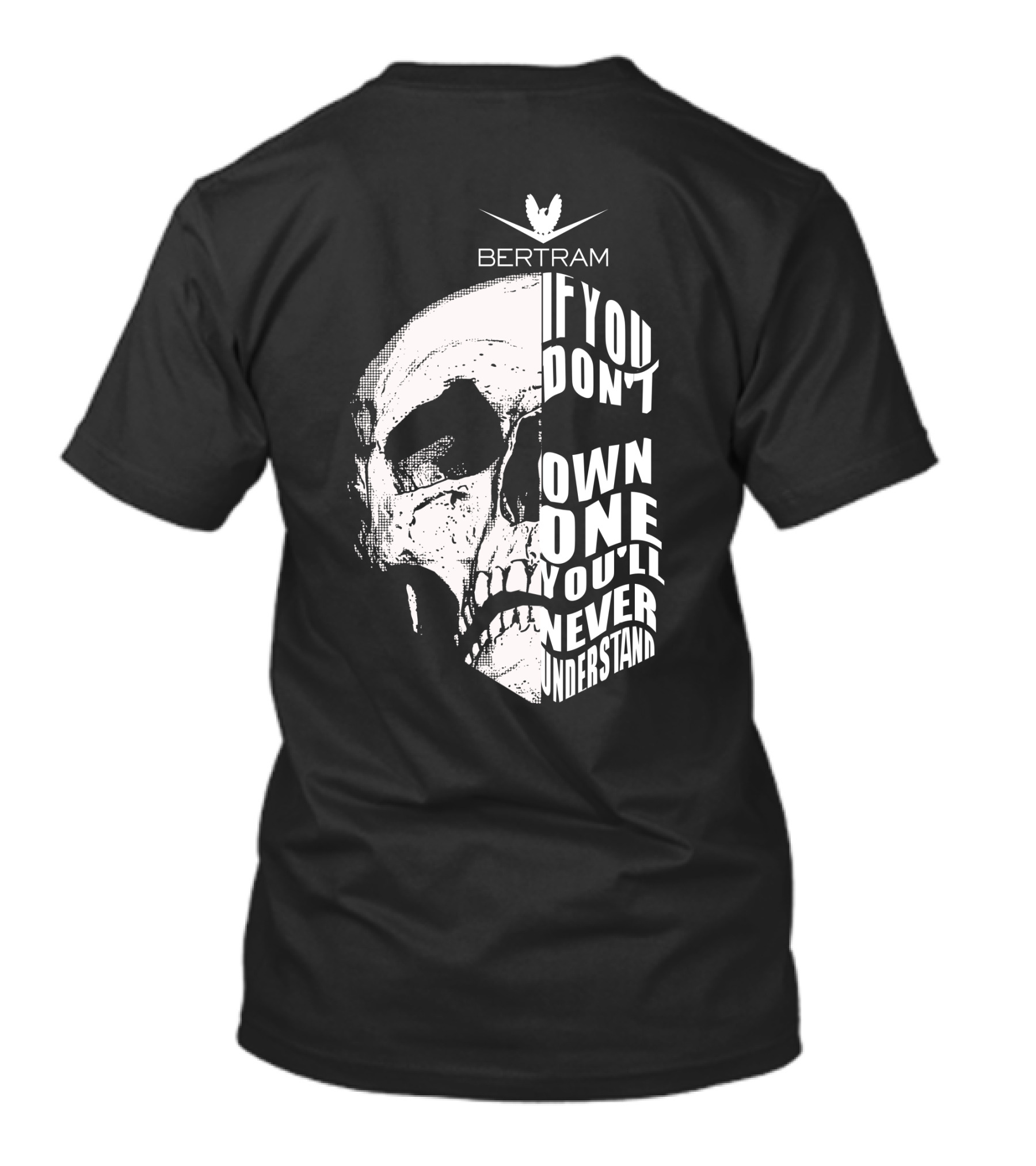 Bertram Yacht Skull If You Don't Own One You'll Never Understand T-Shirt
