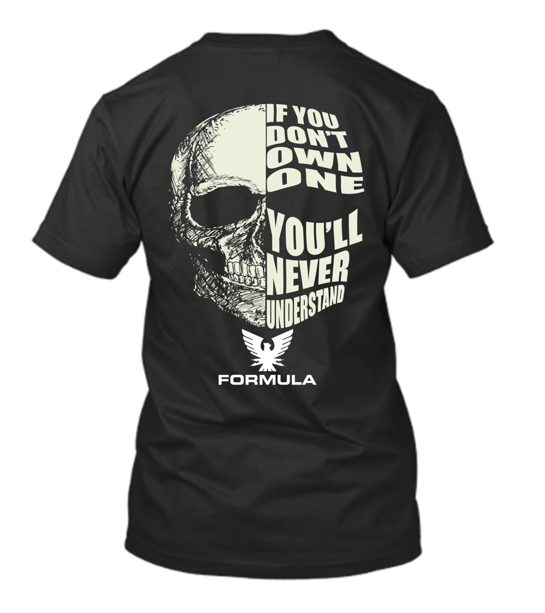 FORMULA SR1 If You Don't Own One You'll Never Understand T-Shirt