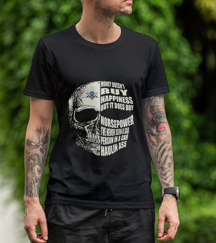 Yamaha V Star Riders Skull Money Doesn't Buy Happiness But It Does Buy Horsepower T-Shirt