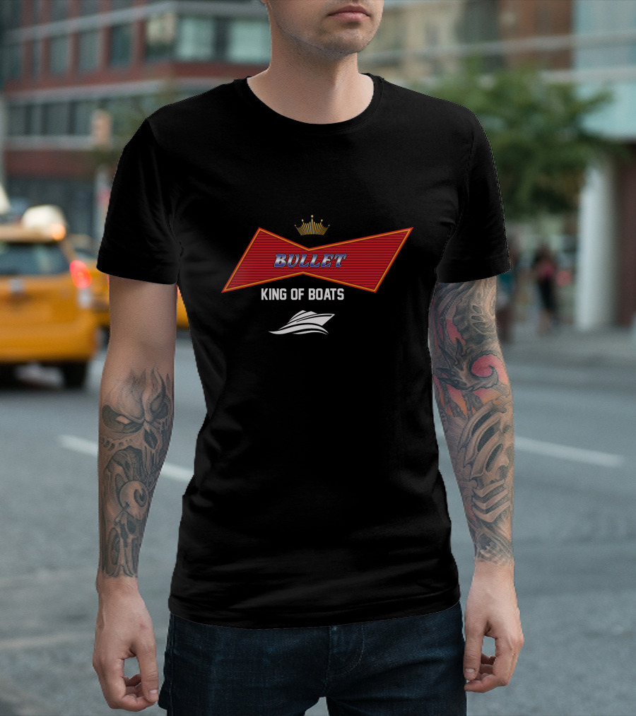 Bullet King Of Boats T-Shirt