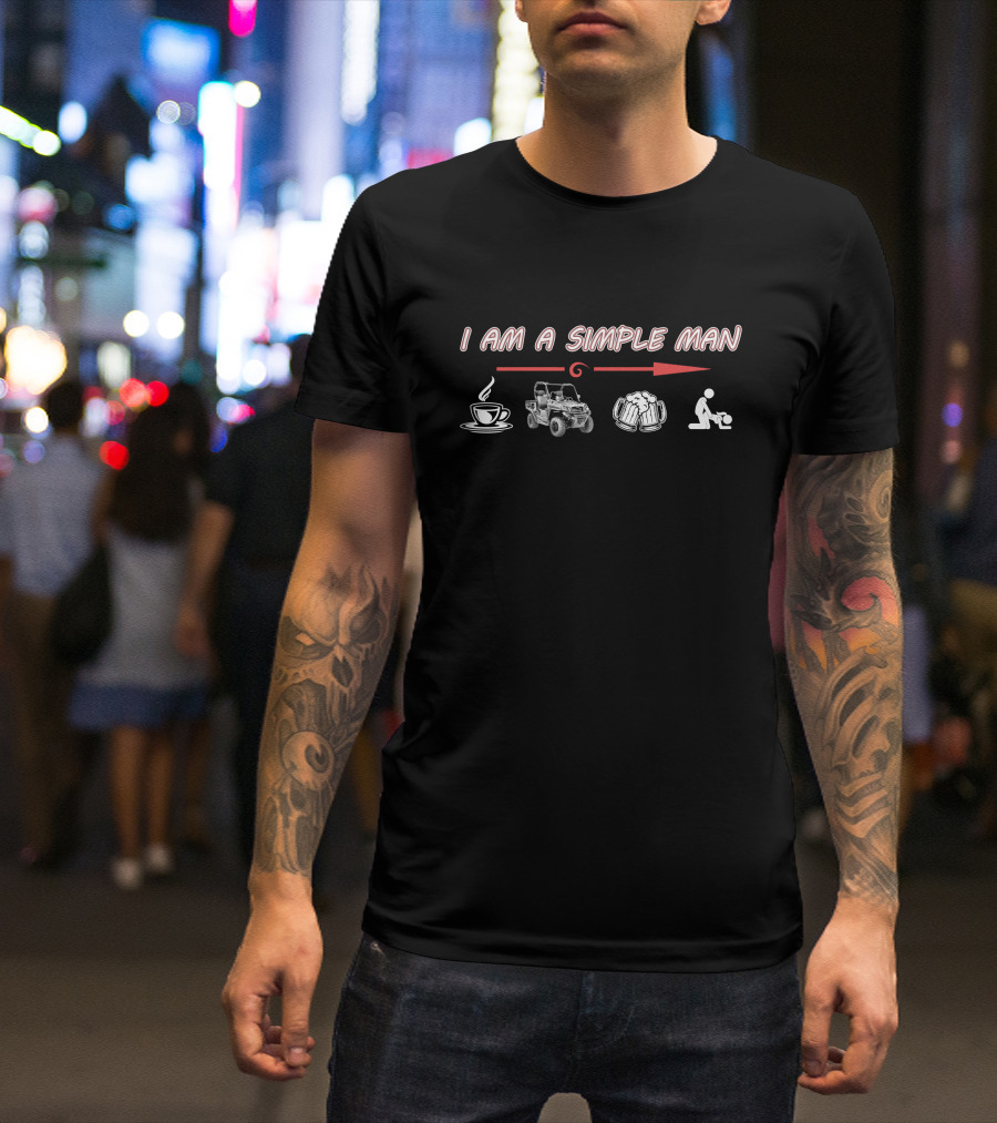 I Am A Simple Man Coffee UTV Beer Golf T-Shirt