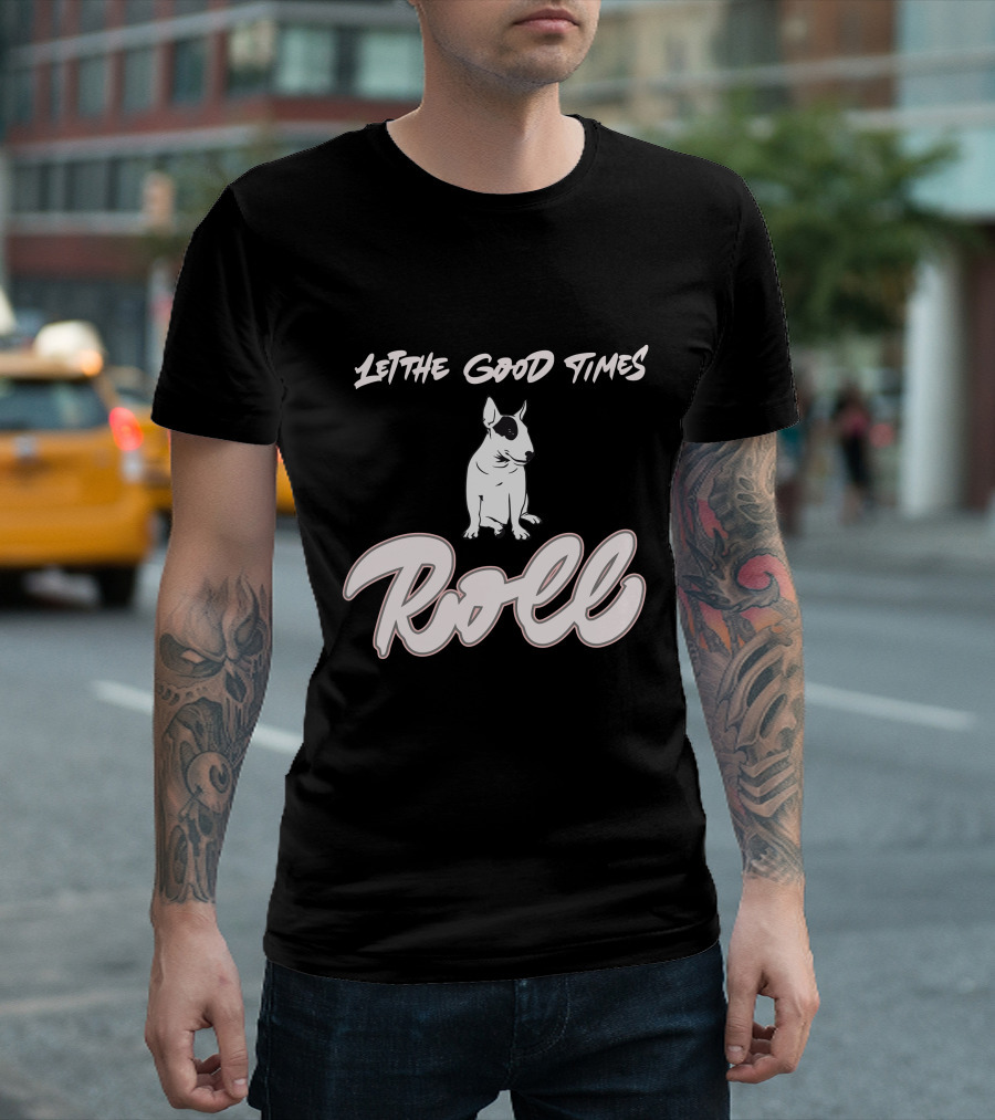 Let the Good Times Roll Mini Bull Terrier T-Shirt