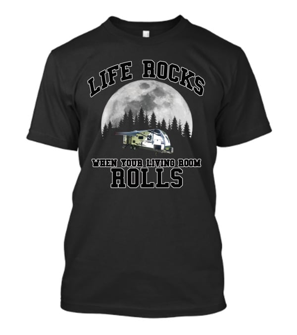 Life Rocks When Your Living Room Rolls Grand Design Imagine 24 T-Shirt