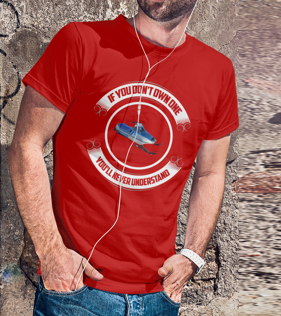 If You Don't Own One Yamaha SS440 You'll Never Understand T-Shirt
