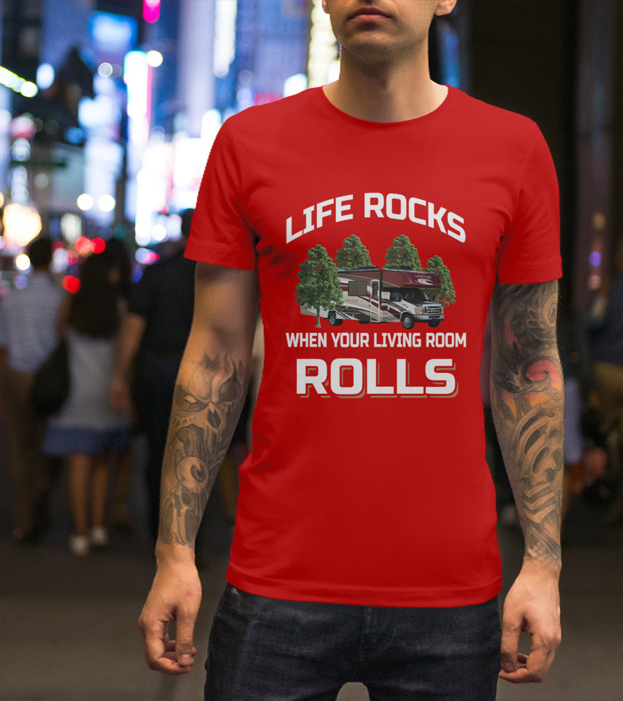LIFE ROCKS WHEN YOUR LIVING ROOM ROLLS Coachmen Leprechaun T-Shirt