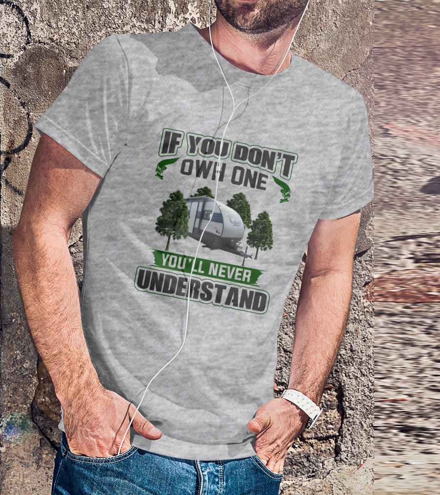 If You Don't Own One You'll Never Understand Wolf Pup Trailer T-Shirt