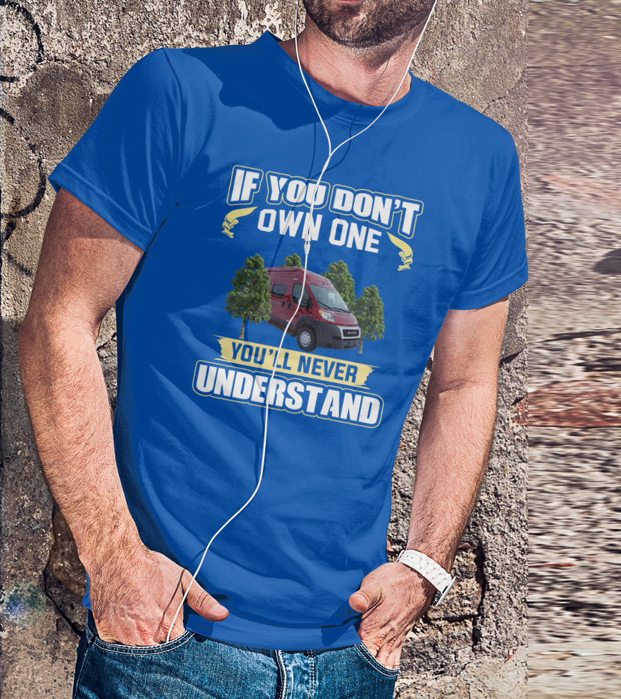 IF YOU DON'T OWN ONE YOU'LL NEVER UNDERSTAND Red Van And Trees T-Shirt