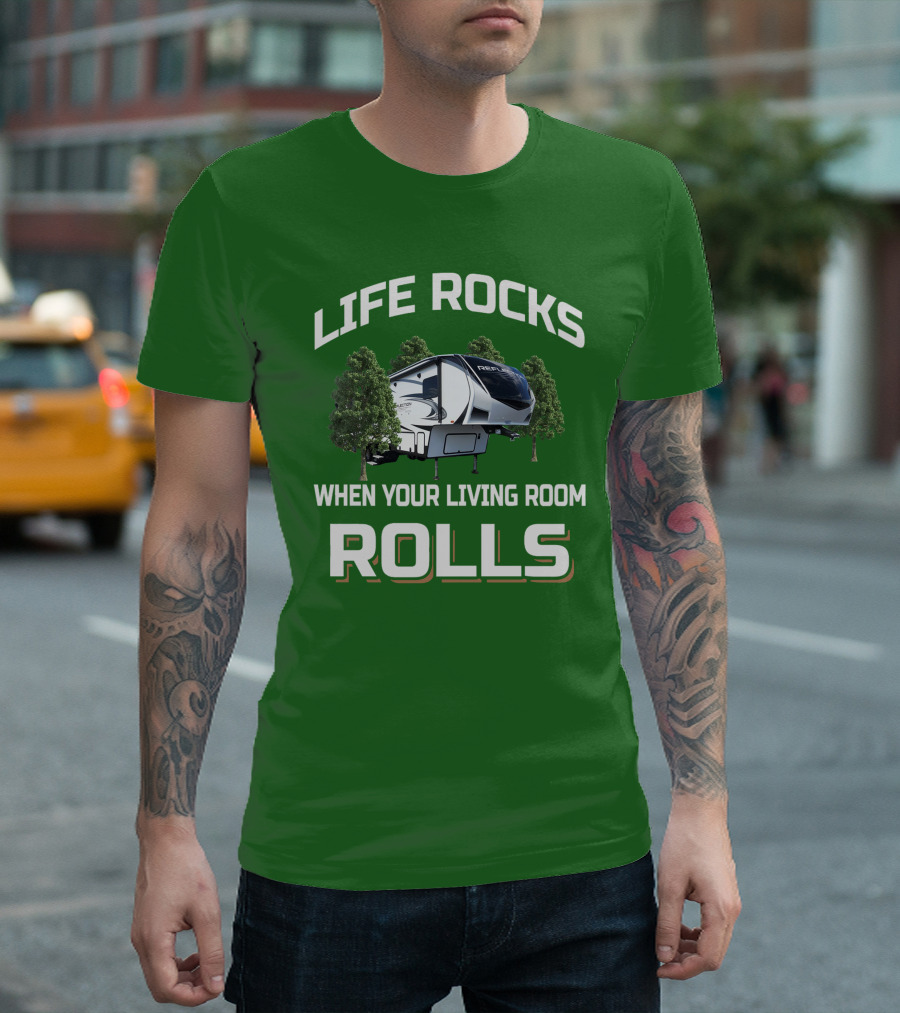 LIFE ROCKS WHEN YOUR LIVING ROOM ROLLS Reflection RV 303RLS T-Shirt