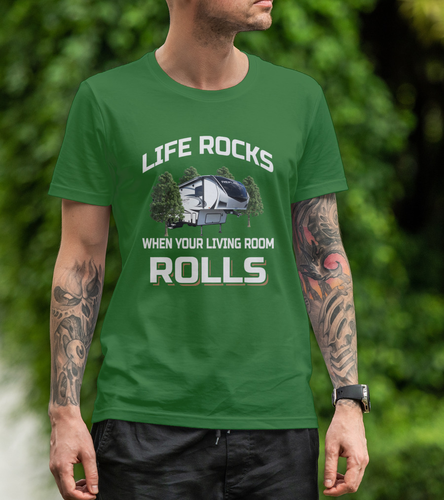 LIFE ROCKS WHEN YOUR LIVING ROOM ROLLS Reflection RV 303RLS T-Shirt