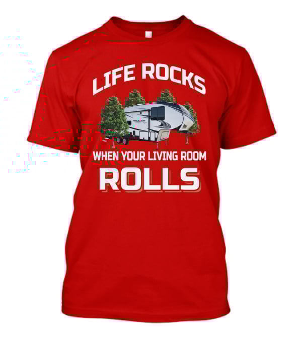 Life Rocks When Your Living Room Rolls Reflection 260Rd T-Shirt