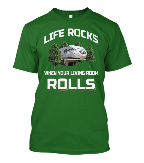 LIFE ROCKS WHEN YOUR LIVING ROOM ROLLS WOLF PACK T-Shirt