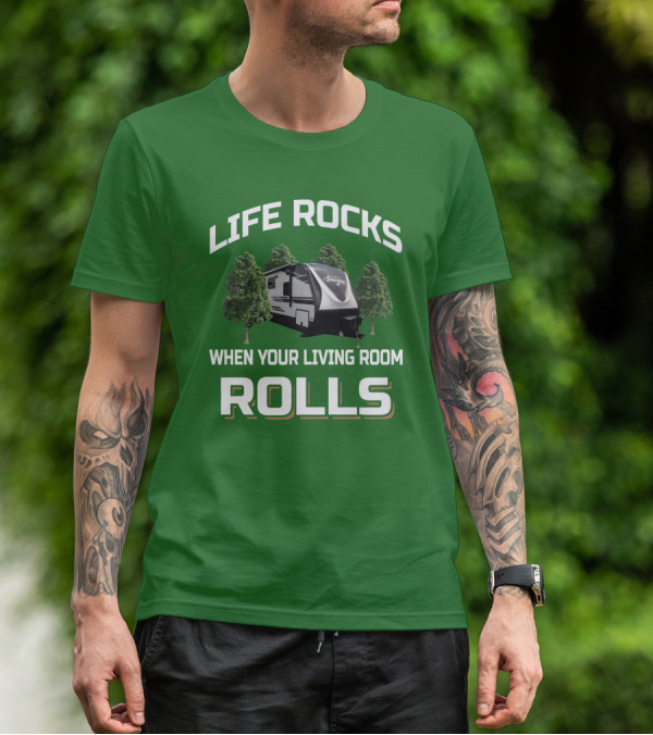 Life Rocks When Your Living Room Rolls Imagine 3100RD T-Shirt