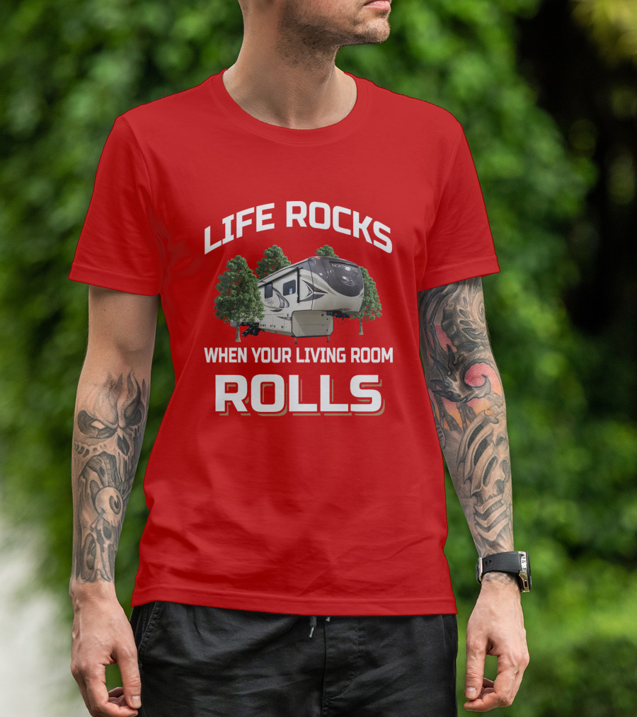 LIFE ROCKS WHEN YOUR LIVING ROOM ROLLS Jayco NORTH POINT T-Shirt