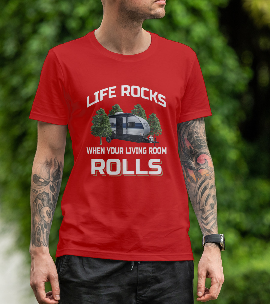 LIFE ROCKS WHEN YOUR LIVING ROOM ROLLS Wolf Pup RV T-Shirt