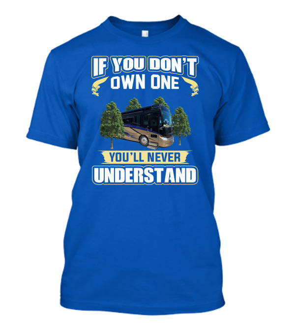If You Don't Own One You'll Never Understand Allegro Bus T-Shirt