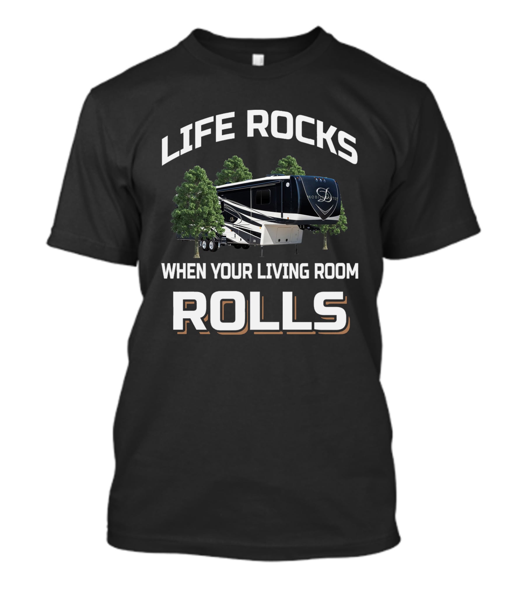 DRV Luxury Life Rocks When Your Living Room Rolls T-Shirt