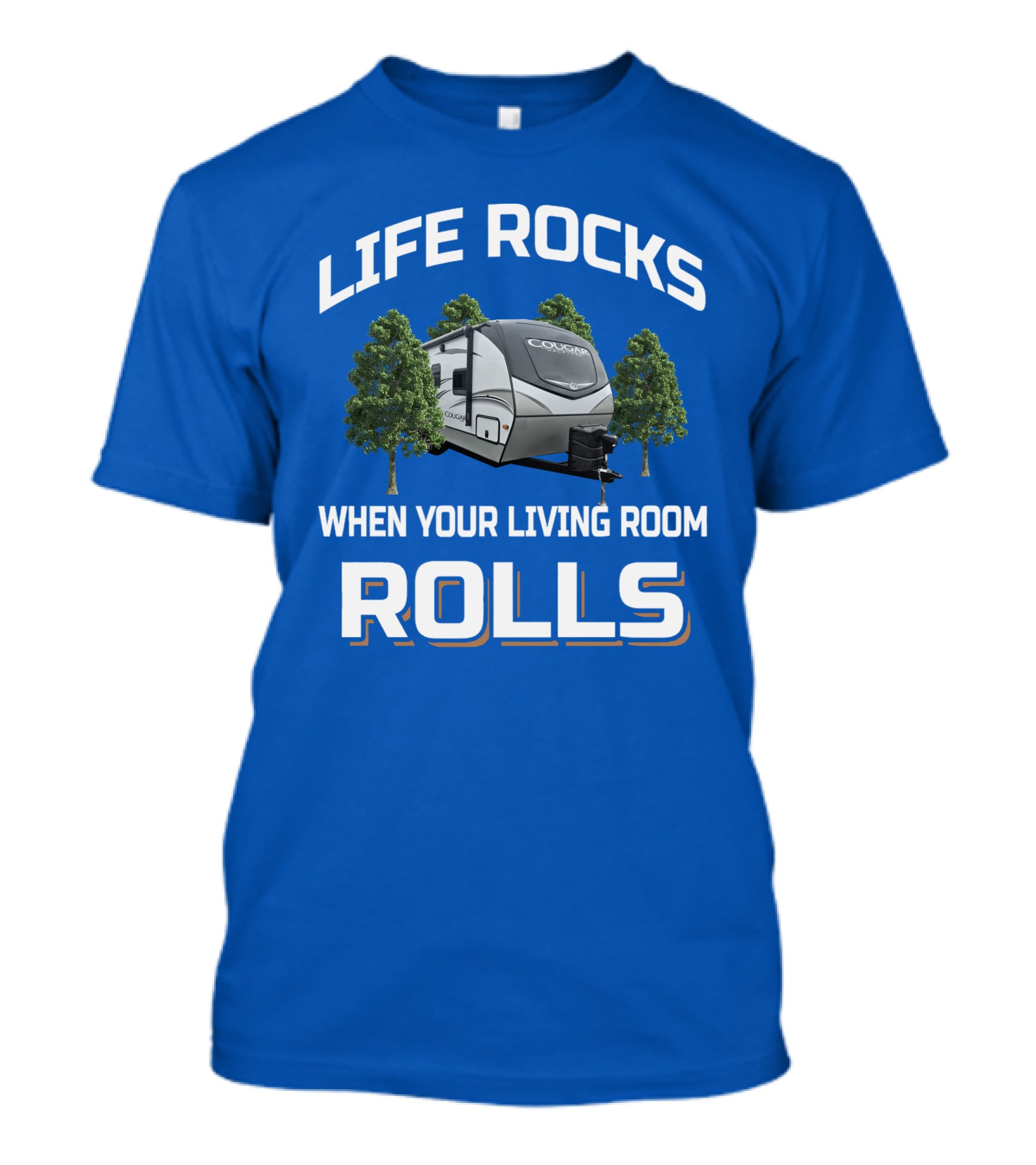 LIFE ROCKS WHEN YOUR LIVING ROOM ROLLS COUGAR 22RBS T-Shirt