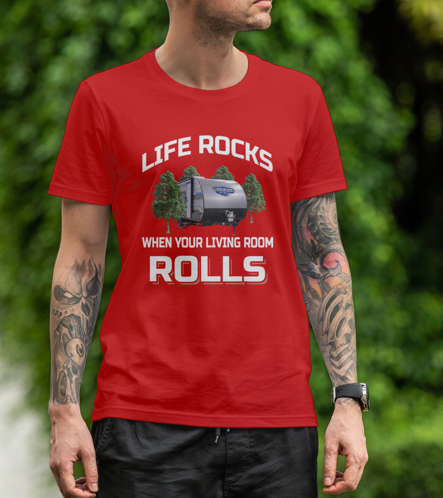 LIFE ROCKS WHEN YOUR LIVING ROOM ROLLS SALEM 179DBK T-Shirt