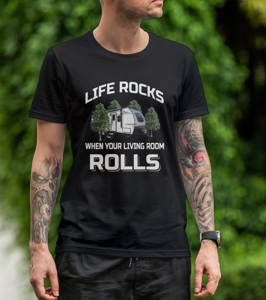 Life Rocks When Your Living Room Rolls Kz Escape Rv Camping Adventure T-Shirt