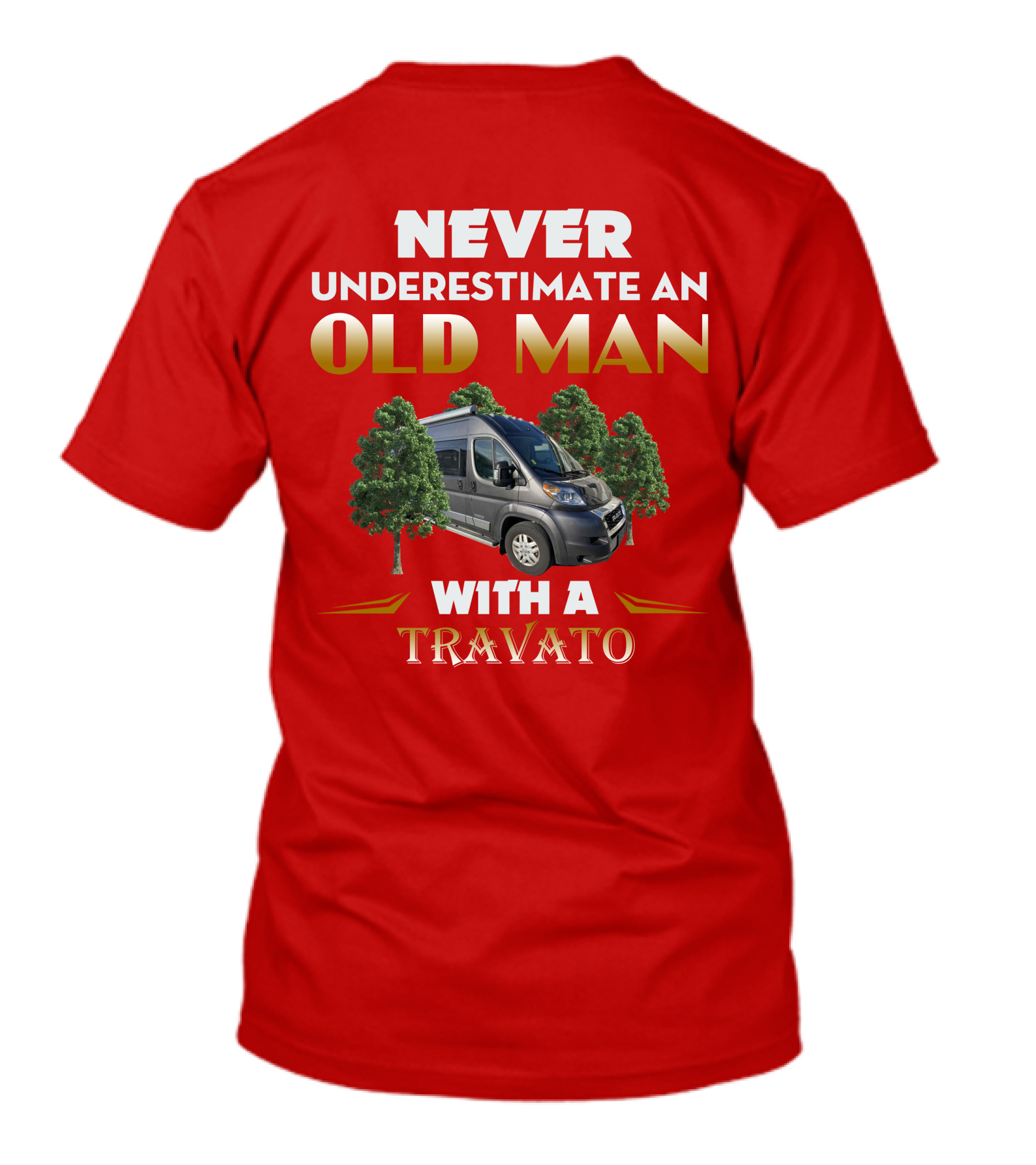 Never Underestimate An Old Man With A Winnebago Travato T-Shirt