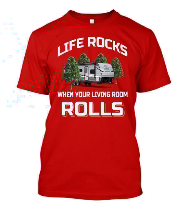 Jayco Life Rocks When Your Living Room Rolls Jay Flight 284BHS T-Shirt