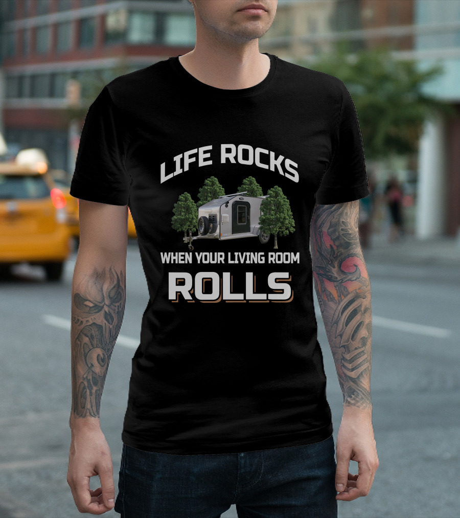 LIFE ROCKS WHEN YOUR LIVING ROOM ROLLS Micro Lite Trailer T-Shirt